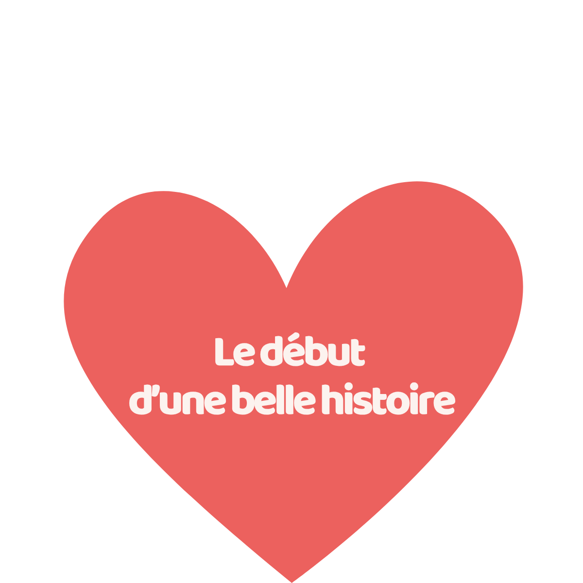 Le début d’une belle histoire